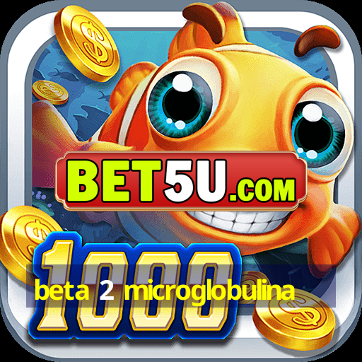 Beta Microglobulina Android