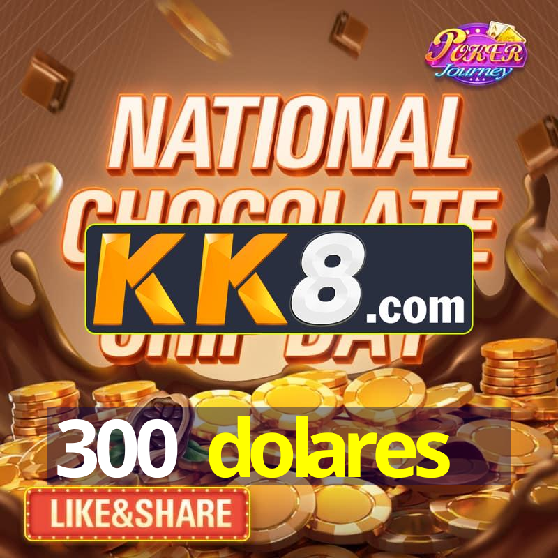 300 Dolares 300-dolares