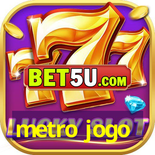 metro jogo